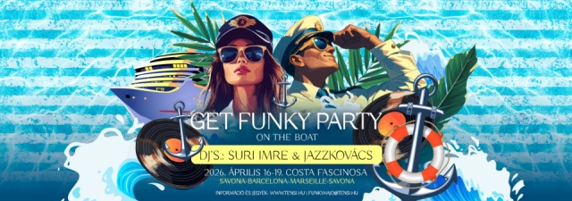 GET FUNKY PARTY hajó - az év TENSI buli hajója